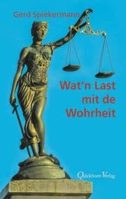 Cover von Wat 'n Last mit de Wohrheit
