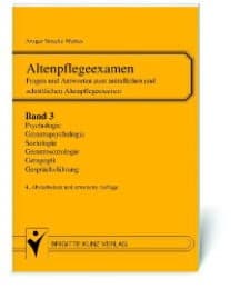 Cover von Altenpflegeexamen. Fragen und Antworten zum mündlichen und schriftlichen Altenpflegeexamen / Geragogik, Sozialpsychologie, Alterspsychologie