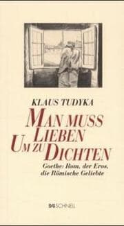 Cover von Man muss lieben, um zu dichten