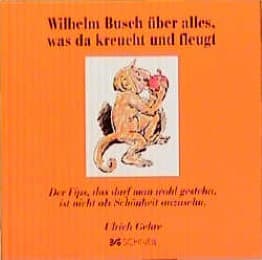 Cover von Wilhelm Busch über alles, was da kreucht und fleucht