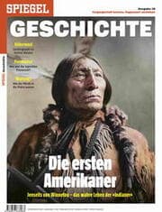 Cover von SPIEGEL Geschichte - Die ersten Amerikaner