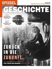 Cover von SPIEGEL GESCHICHTE - Zurück in die Zukunft