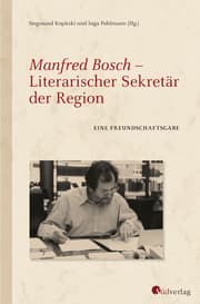 Cover von Manfred Bosch - Literarischer Sekretär der Region.