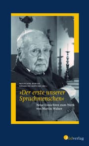 Cover von 'Der erste unserer Sprachmenschen'. Neue Einsichten zum Werk von Martin Walser