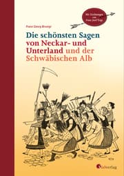 Cover von Die schönsten Sagen von Neckar- und Unterland und der Schwäbischen Alb
