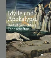 Cover von Idylle und Apokalypse - Rudolf Schlichters Landschaften