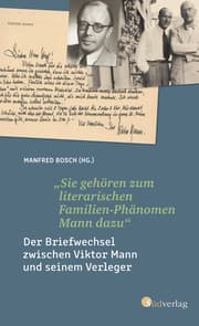 Cover von 'Sie gehören zum literarischen Familien-Phänomen Mann dazu'. Der Briefwechsel zwischen Viktor Mann und seinem Verleger