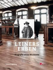 Cover von Leiners Erben - Biografie eines Museums