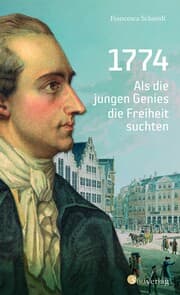 Cover von 1774. Als die jungen Genies die Freiheit suchten