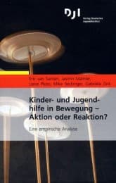 Cover von Kinder- und Jugendhilfe in Bewegung - Aktion oder Reaktion?