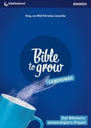 Cover von Bible to grow - Lebensweg
