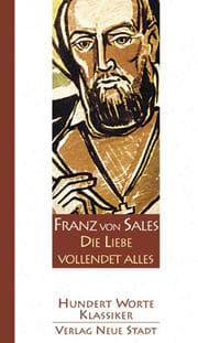 Cover von Die Liebe vollendet alles