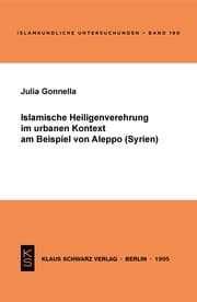 Cover von Islamische Heiligenverehrung im urbanen Kontext am Beispiel von Aleppo (Syrien)