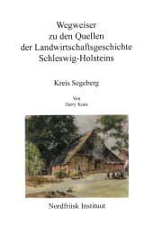 Cover von Wegweiser zu den Quellen der Landwirtschaftsgeschichte Schleswig-Holsteins