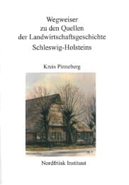 Cover von Wegweiser zu den Quellen der Landwirtschaftsgeschichte Schleswig-Holstein