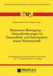 Cover von Ressource Bewegung - Herausforderungen für Gesundheit- und Sportsystem sowie Wissenschaft