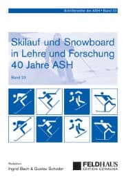 Cover von Skilauf und Snowboard in Lehre und Forschung - 40 Jahre ASH