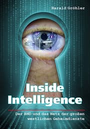 Cover von Inside Intelligence - Der BND und das Netz der großen westlichen Geheimdienste