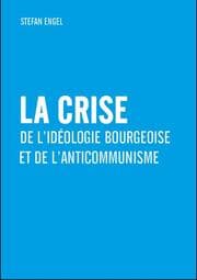 Cover von La crise de l'idéologie bourgeoise et de l'anticommunisme