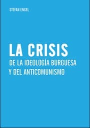 Cover von La crisis de la ideología burguesa y del anticomunismo