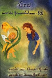 Cover von Lizzi und die Gewächshaus-Elfe