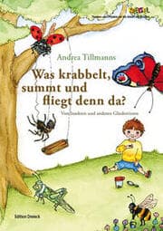 Cover von Was krabbelt, summt und fliegt denn da?