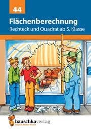 Cover von Flächenberechnung - Umfang und Fläche von Rechteck und Quadrat ab 5. Klasse, A5-Heft