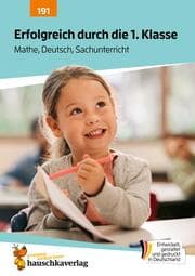 Cover von Erfolgreich durch die 1. Klasse - Mathe, Deutsch, Sachunterricht