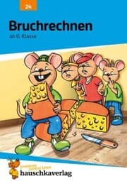Cover von Bruchrechnen ab 6. Klasse