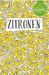 Cover von Die besten Rezepte der Welt - Zitronen