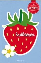 Cover von Die besten Rezepte der Welt - Erdbeeren