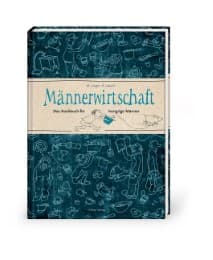 Cover von Männerwirtschaft - Das Kochbuch für hungrige Männer