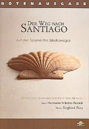 Cover von Der Weg nach Santiago - Ein Musical zum Jakobsweg