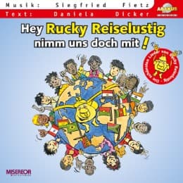 Cover von Hey Rucky Reiselustig, nimm uns doch mit!