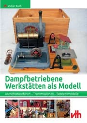 Cover von Dampfbetriebene Werkstätten als Modell