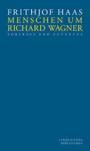 Cover von Menschen um Richard Wagner