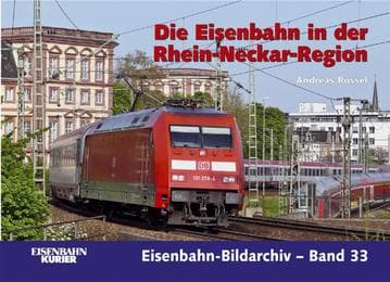 Cover von Die Eisenbahn in der Rhein-Neckar-Region