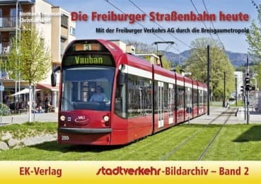 Cover von Die Freiburger Straßenbahn heute
