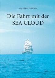 Cover von Die Fahrt mit der Sea Cloud