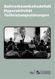 Cover von Aufmerksamkeitsdefizit, Hyperaktivität, Teilleistungsstörungen