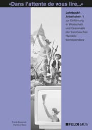 Cover von Dans l'attente de vous lire/Einführung in Wortschatz und Grammatik der französischen Handelskorrespondenz