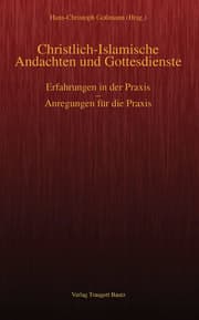 Cover von Christlich-Islamische Andachten und Gottesdienste