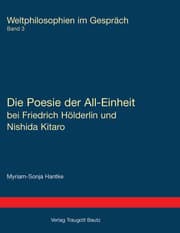 Cover von Die Poesie der All-Einheit bei Friedrich Hölderlin und Nishida Kitaro