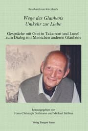 Cover von Reinhard von Kirchbach: Wege des Glaubens.Umkehr zur Liebe
