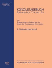 Cover von Konzilstagebuch Sebastian Tromp S.J.mit Erläuterungen und Akten aus der Arbeit der Kommission für Glauben und Sitten II.Vatikanisches Konzil