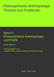 Cover von Philosophische Anthropologie und Politik