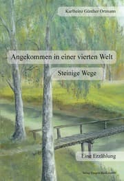 Cover von Angekommen in einer vierten Welt Steinige Wege