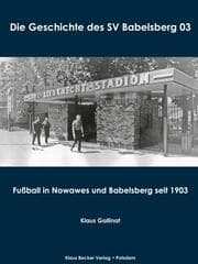 Cover von Die Geschichte des SV Babelsberg 03