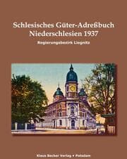 Cover von Schlesisches Güter-Adreßbuch, Niederschlesien, Regierungsbezirk Liegnitz 1937; Silesian Estates Address-Book, Lower Silesia, Liegnitz Administrative District 1937