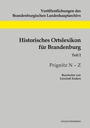 Cover von Historisches Ortslexikon für Brandenburg, Teil I, Prignitz N-Z